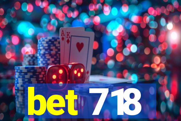 bet 718